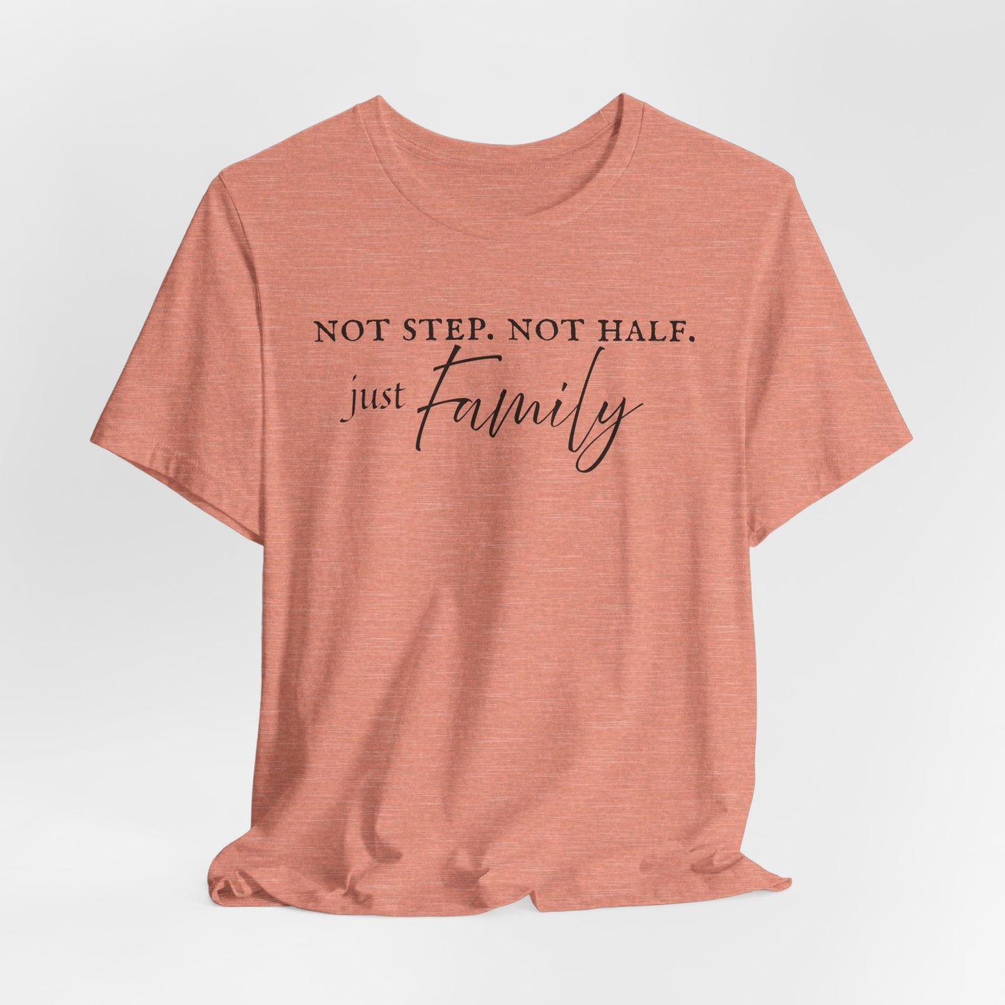 Just Family Tee