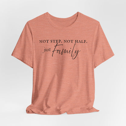 Just Family Tee