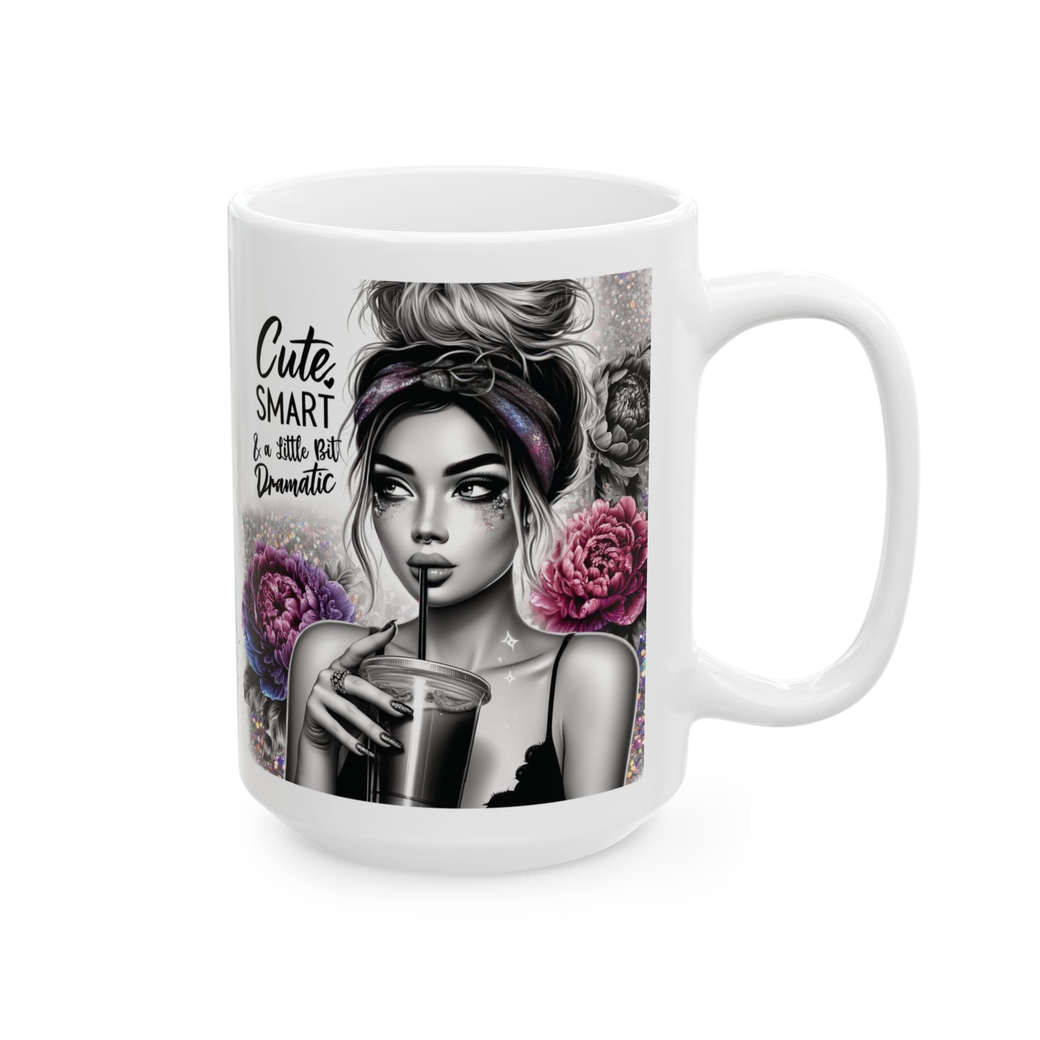 Cute, Smart & a Little Bit Dramatic Mug